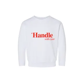 *Handle With Care - Kids Sweatshirt (White)