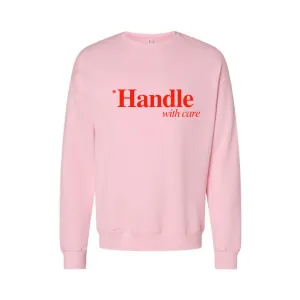 *Handle With Care - Sweatshirt (Light Pink)