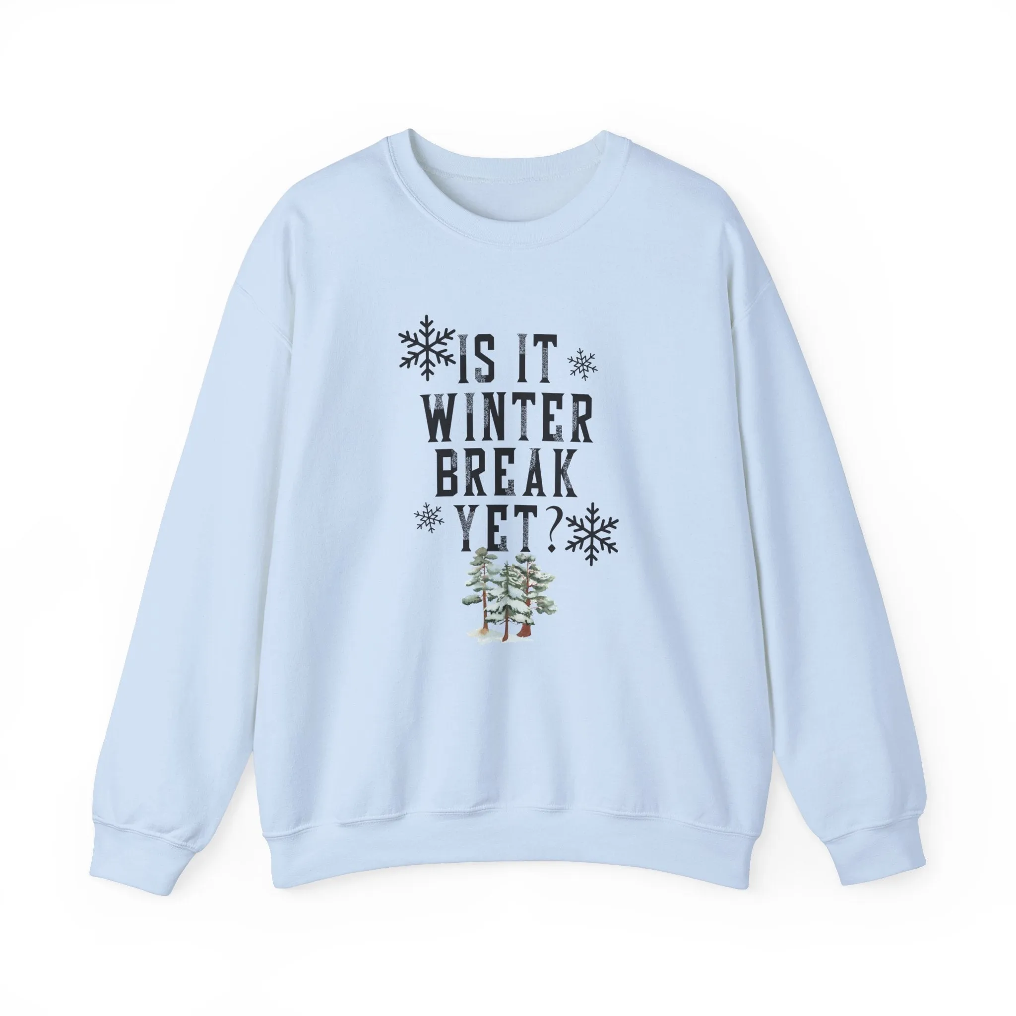 Winter Break Teacher Sweatshirt